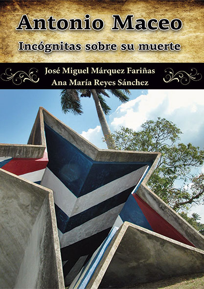 Antonio Maceo. Incógnitas sobre su muerte (Libro)