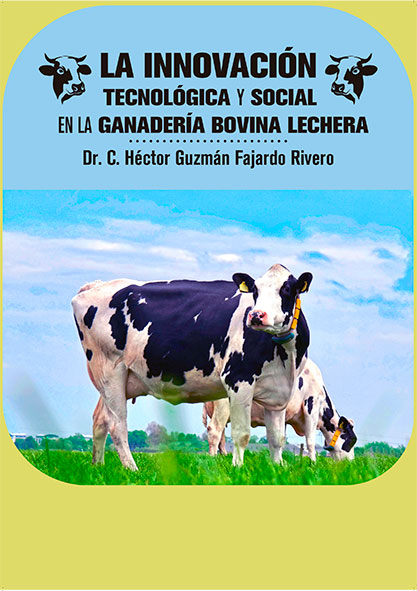 La innovación tecnológica y social en la ganadería bovina lechera (Libro)