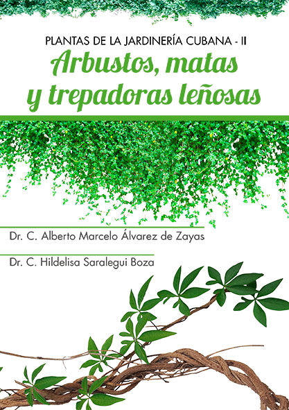Plantas de la jardinería cubana II: Arbustos, matas y trepadoras leñosas (Libro)