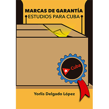 Marcas de garantía: estudios para Cuba (Libro)