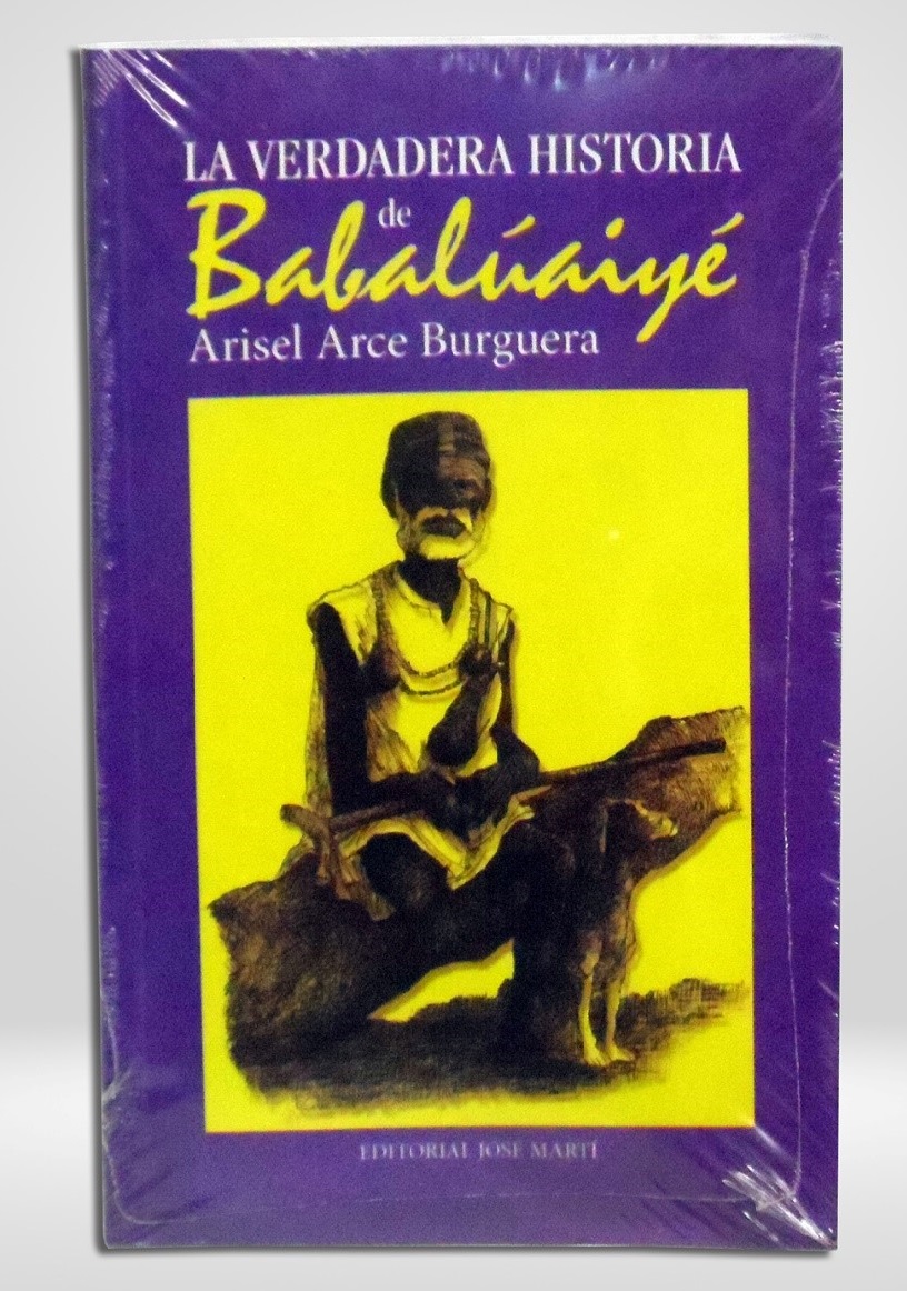 La verdadera historia de Babalúaiyé (LIBRO)
