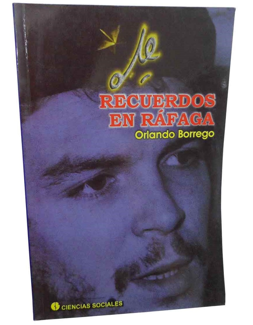 Che. Recuerdo en ráfagas (LIBRO)