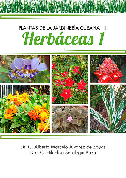 Plantas de la Jardinería Cubana-III. Herbáceas 1 (Libro)