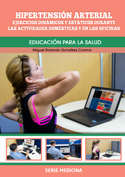 Hipertensión arterial. Ejercicios dinámicos y estáticos durante las actividades domésticas y en las oficinas (Libro)