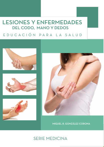 Lesiones y enfermedades del codo, mano y dedos (libro)
