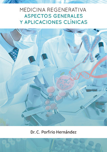 Medicina regenerativa, aspectos generales y aplicaciones clínicas (Libro)
