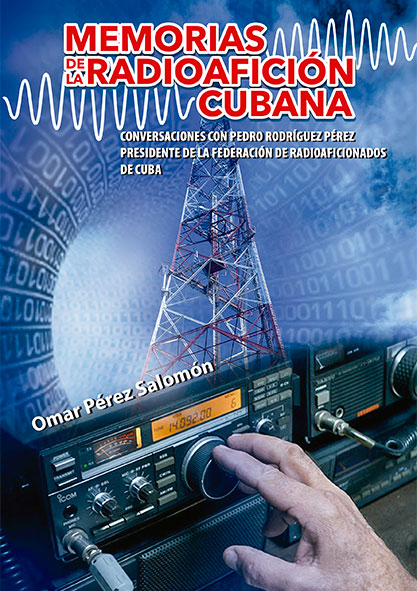 Memorias de la radioafición cubana (Libro)