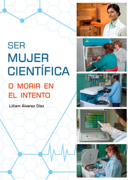 Ser mujer científica o morir en el intento (Libro)
