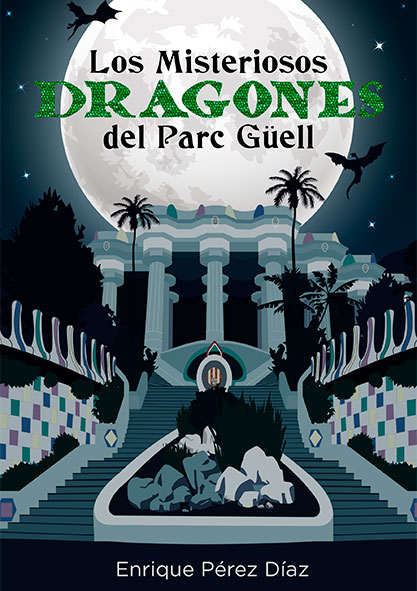 Los misteriosos dragones de Parc Güell (Libro)